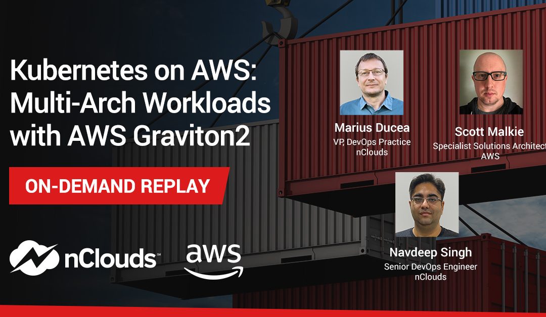 Kubernetes on AWS: Multi-Arch Workloads with AWS Graviton2